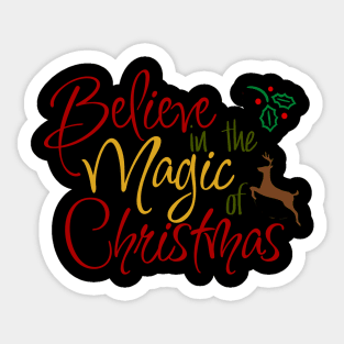 Believe in the magic of Christmas Sticker